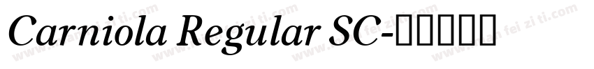 Carniola Regular SC字体转换